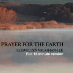 Prayer for the Earth – Llewellyn Vaughan-Lee